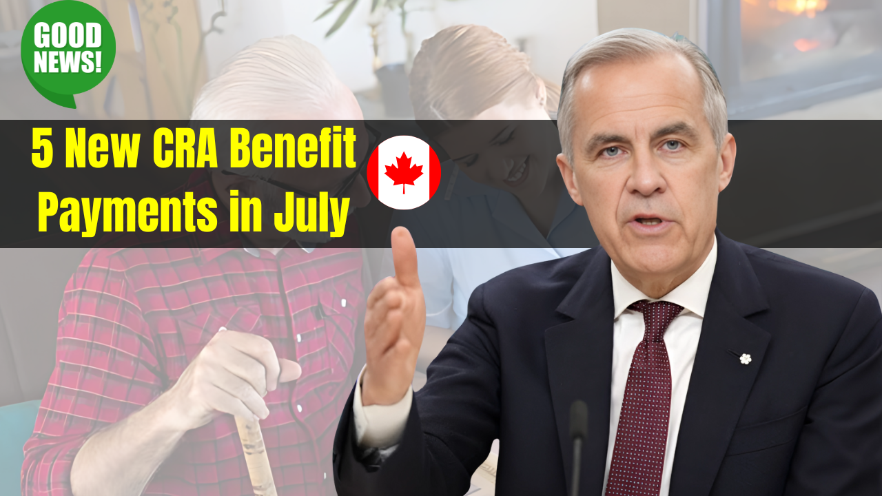 5 New CRA Benefit Payments